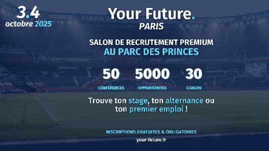Salon Your Future 2025 : trouvez votre 1er emploi !